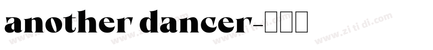 another dancer字体转换